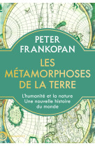 Les metamorphoses de la terre