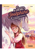 A cheval, josephine ! tome 1 l