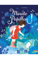 Minute, papillon !