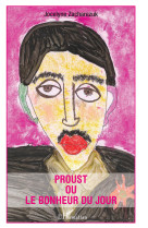 Proust ou le bonheur du jour