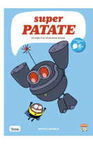 Superpatate 5 - les robots du