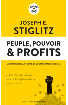 Peuple, pouvoir & profits - le