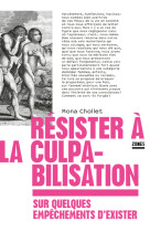 Resister a la culpabilisation