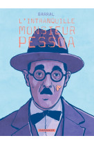 L-intranquille monsieur pessoa