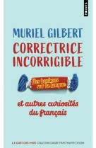 Correctrice incorrigible - des