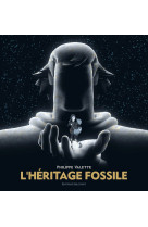 L-heritage fossile - recit com