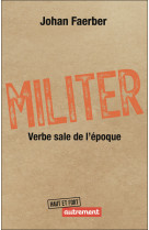 Militer - verbe sale de l-epoq