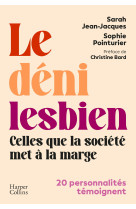 Le deni lesbien - celles que l