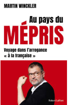 Au pays du mepris - voyage dan