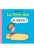 Le livre des je veux !