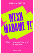 Wesh, madame ?! - rires et lar