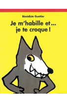 Je m-habille et... je te croqu