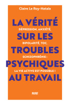 La verite sur les troubles psy