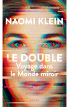 Le double - voyage dans le mon