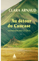 Au detour du caucase - convers