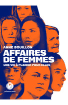 Affaires de femmes - une vie a