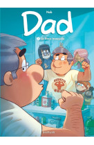 Dad - tome 7 - la force tranqu