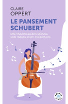 Le pansement schubert - une vi