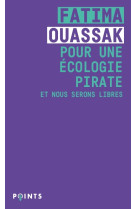 Pour une ecologie pirate - et