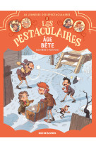 Les pestaculaires t2 : age bet