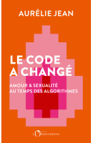 Le code a change - amour et se