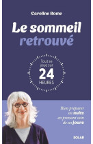 Le sommeil retrouve : tout se