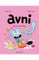 Avni, tome 06 - la vie rose bo