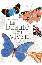 La beaute du vivant