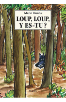 Loup, loup, y es-tu ?