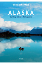 Alaska - sur la piste de telaq