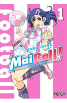 Mai ball ! t01