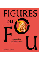 Figures du fou - du moyen age