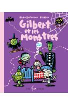 Gilbert et les monstres