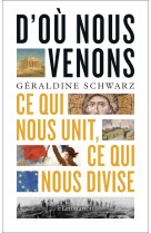 D-ou nous venons - ce qui nous