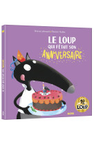 Le loup qui fetait son anniver