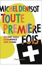 Toute premiere fois - ils ont