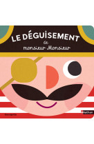 Le deguisement de monsieur mon