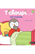 T-choupi est malade