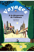 Voyages, a la decouverte de l-