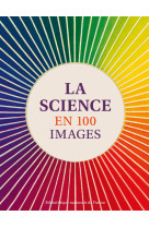 La science en 100 images