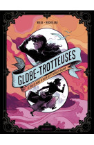 Globe-trotteuses, le tour du m