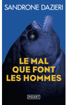 Le mal que font les hommes