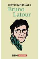 Conversation avec bruno latour