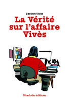 La verite sur l-affaire vives