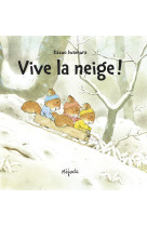 Vive la neige