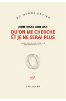 Qu-on me cherche et je ne sera