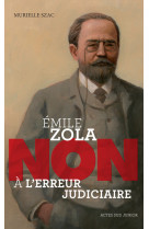 Emile zola : non a l-erreur ju