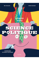 Le grand cours science politiq