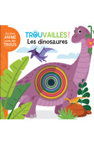 Les dinosaures - livre a trous