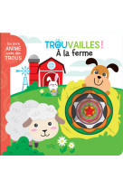 A la ferme - livre a trous des